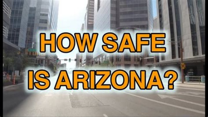 Is Arizona Safe?
