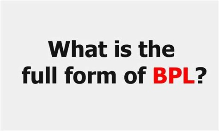 What is the full form of BPL?