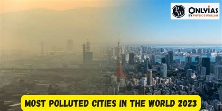 Which is the No 1 polluted city in world?