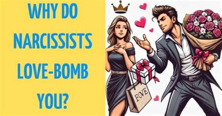 Why do narcissists love bomb?