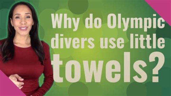 Why do Olympic divers use small towels?